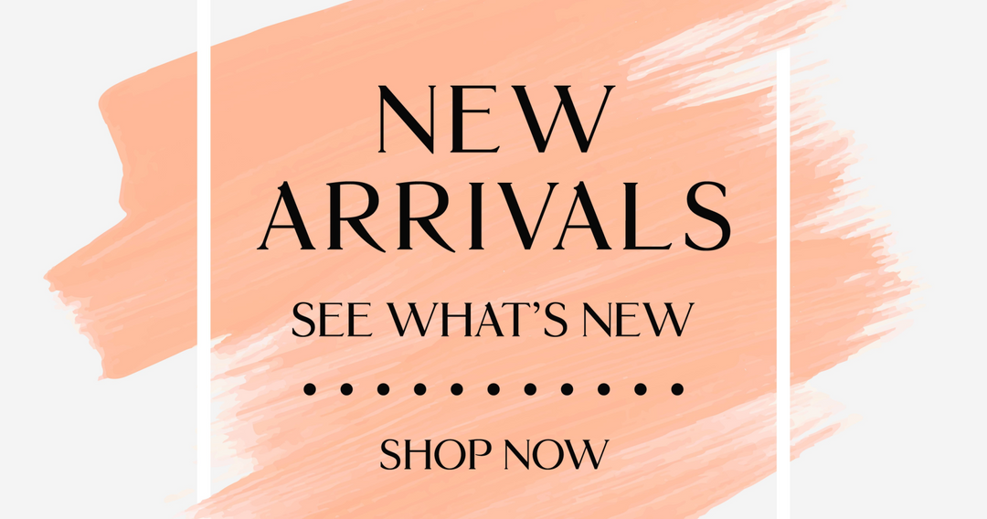 New Arrivals